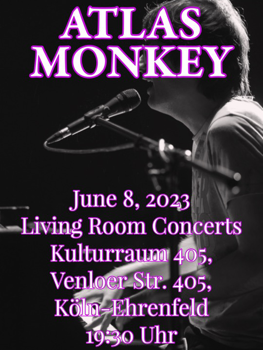 Atlas Monkey - Living Room Concerts, Kulturraum 405, Cologne, Germany